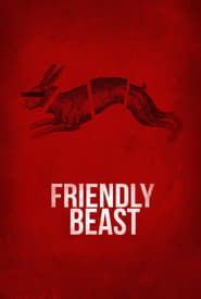 Friendly Beast series tv
