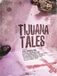 Tijuana Tales series tv
