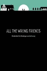 Image All the Wrong Friends 2016