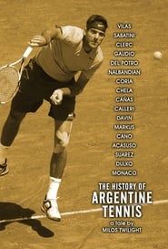 The History of Argentine Tennis series tv