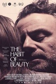 The Habit of Beauty 2017 streaming