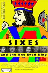 Sixes and the One Eyed King series tv