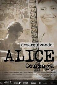 Desarquivando Alice Gonzaga series tv