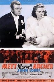 Meet Maxwell Archer (1940)