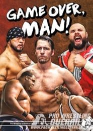 PWG: Game Over, Man (2017)