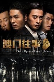 Once Upon A Time In Macau series tv