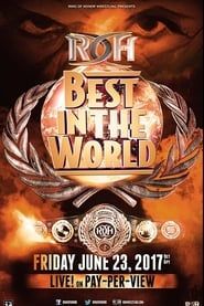 ROH Best in the World 2017 2017 streaming