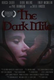 The Dark Mile 2017 streaming