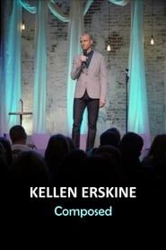 Kellen Erskine: Composed series tv