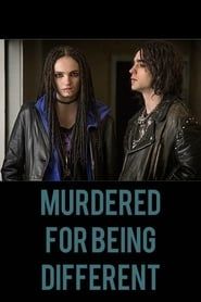 Murdered for Being Different series tv