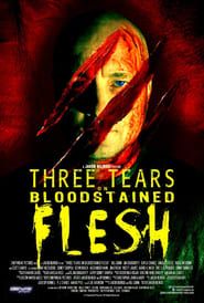 Three Tears on Bloodstained Flesh series tv