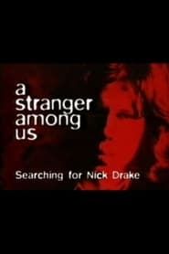 Image A Stranger Among Us: Searching for Nick Drake
