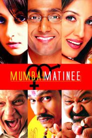 Mumbai Matinee 2003 streaming