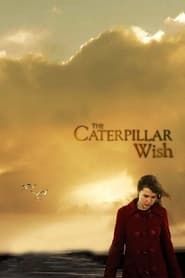 The Caterpillar Wish series tv