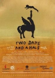 Two Days And A Half (2012)