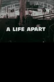 A Life Apart: Anxieties in a Trawling Community series tv