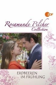 Rosamunde Pilcher: Erdbeeren im Frühling series tv