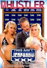 This Ain't Jeopardy! XXX 2011 streaming