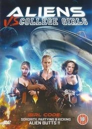 Aliens vs College Girls series tv