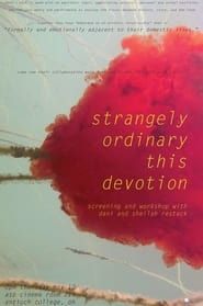 Strangely Ordinary This Devotion series tv