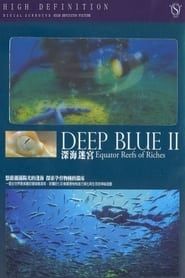 Deep Blue II Equator Reefs of Riches series tv