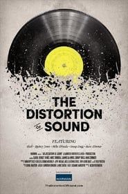 The Distortion of Sound 2014 streaming