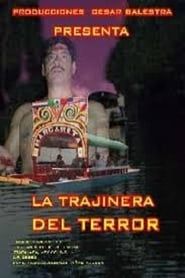 watch La trajinera del terror