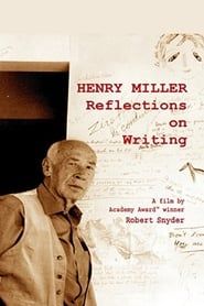 Henry Miller: Reflections on Writing series tv