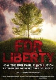 Image For Liberty: How the Ron Paul Revolution Watered the Withered Tree of Liberty