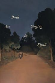 Ptaki śpiewają w Kigali (2017)