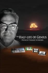 The Half-Life of Genius Physicist Raemer Schreiber series tv
