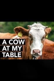 A Cow at My Table series tv