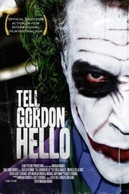 Tell Gordon Hello-hd