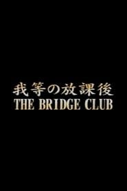 The Bridge Club series tv