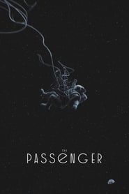 The Passenger 2017 streaming