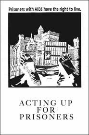 Acting Up for Prisoners series tv