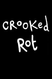 Crooked Rot series tv