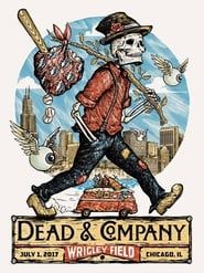 Dead & Company: 2017.07.01 - Wrigley Field, Chicago, IL series tv