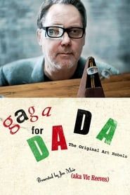 Gaga for Dada: The Original Art Rebels series tv
