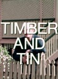 Timber and Tin series tv