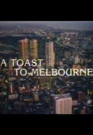 A Toast to Melbourne (1981)