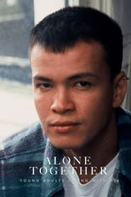 Alone Together: Young Adults Living With HIV (1995)