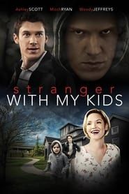 A Stranger with My Kids series tv