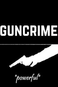 GunCrime series tv