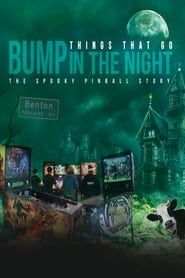 Things That Go Bump in the Night: The Spooky Pinball Story series tv