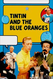 Tintin and the Blue Oranges series tv