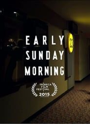 Early Sunday Morning (2015)