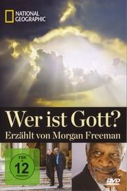 National Geographic: Wer ist Gott? - Erzählt von Morgan Freeman series tv