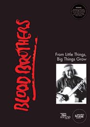 Image Blood Brothers: From Little Things, Big Things Grow 1993