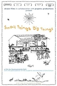 Small Things Big Things series tv